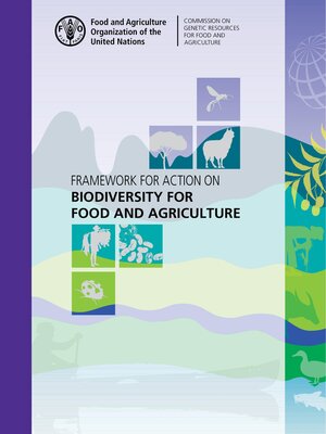 cover image of Framework for Action on Biodiversity for Food and Agriculture